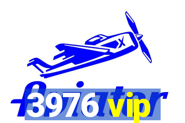 3976 vip